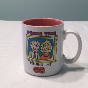 Prime Time Begins At 60 Coffee Mug